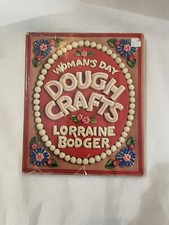 Womens Daydough Crafts (By Lorraine Bodger) Hard Back Book (Used Well) (Rare)