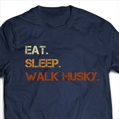 EAT SLEEP WALK HUSKY T Shirt Animal Dog Lover Gift For Him Printed Tee Shirts 