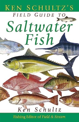 Ken Schultz's Field Guide to Saltwater Fish -  NEW Ken Schultz 2004