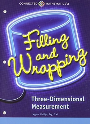 Connected Mathematics 3 Student Edition Grade 7 Filling and Wrapping: ...
