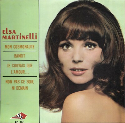 EP 45 RPM (7'') Elsa Martinelli    '' Mein Kosmonaut ''