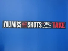 Open Road Brands  18" X 2" Metal Sign - You Miss All The Shots You Don’t Take