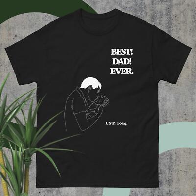  Best! Dad! Ever.  classic tee, Dad T-shirt, Dad gift, Father s Day gift.