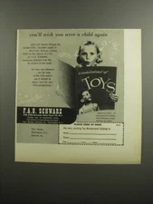 1952 F.A.O. Schwarz Toys Ad - You'll wish you were a child again