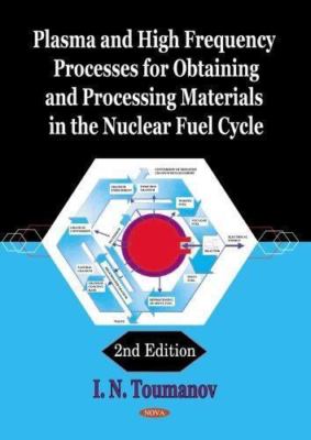 Plasma and High Frequency Processes for Obtaining and Processing Materials in...