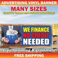 WE FINANCE NO CREDIT NEEDED Advertising Banner Vinyl Mesh Sign Cash out Loan