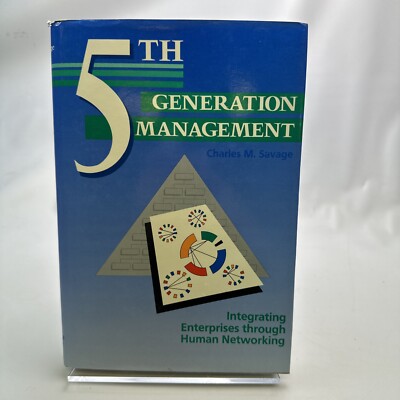 5th Generation Management, Charles M Savage 1990 HC/DJ (Digital Press)