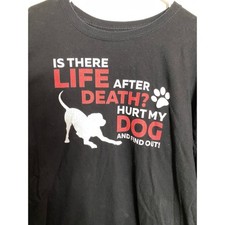 Hanes Tshirt Mens 3XL Black Is There Life After Death Touch My Dog Humor