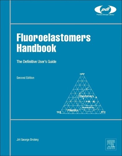Fluoroelastomers Handbook - 9780323394802