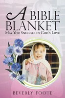 Beverly Foote | A Bible Blanket | Taschenbuch | Englisch (2017) | Westbow Press