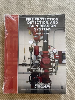 Fire protection, Detection, And Suppression Systems Fifth Edition IFSTA New