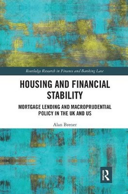 Housing and Financial Stability: Mortgage Lending and Macroprudential Policy in