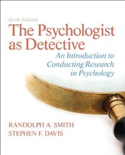 THE PSYCHOLOGIST AS DETECTIVE: AN INTRODUCTION TO By Randolph A. Smith & Stephen