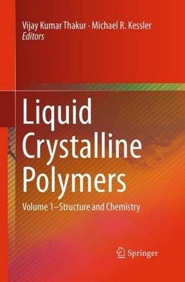 Liquid Crystalline Polymers Michael R. Kessler