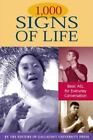 1,000 Signs of Life : Basic ASL for Everyday Conversation (2004, Paperback)