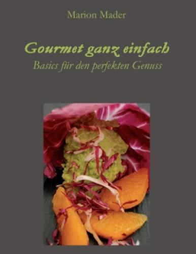 Thumbnail - Gourmet Ganz Einfach Ausgefallen Einfach Für Jedermann Mit Basics