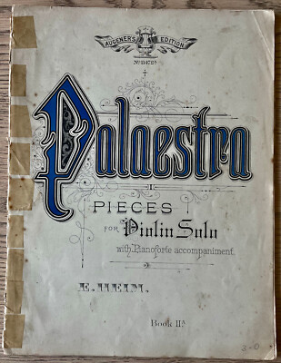 PALAESTRA - EINFACHE STÜCKE FÜR VIOLINE SOLO + KLAVIER NOTENBUCH IIA (1900er) HEIM