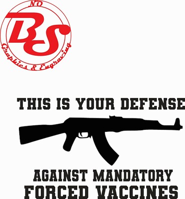 6'' Defense Against Mandarory Forced Vaccination Anti Pandemic Vinyl Decal noBS