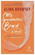My Grandmother’s Braid 9781609456450 by Bronsky, Alina
