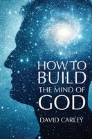 David Carley | How To Build The Mind Of God | Taschenbuch | Englisch (2020)