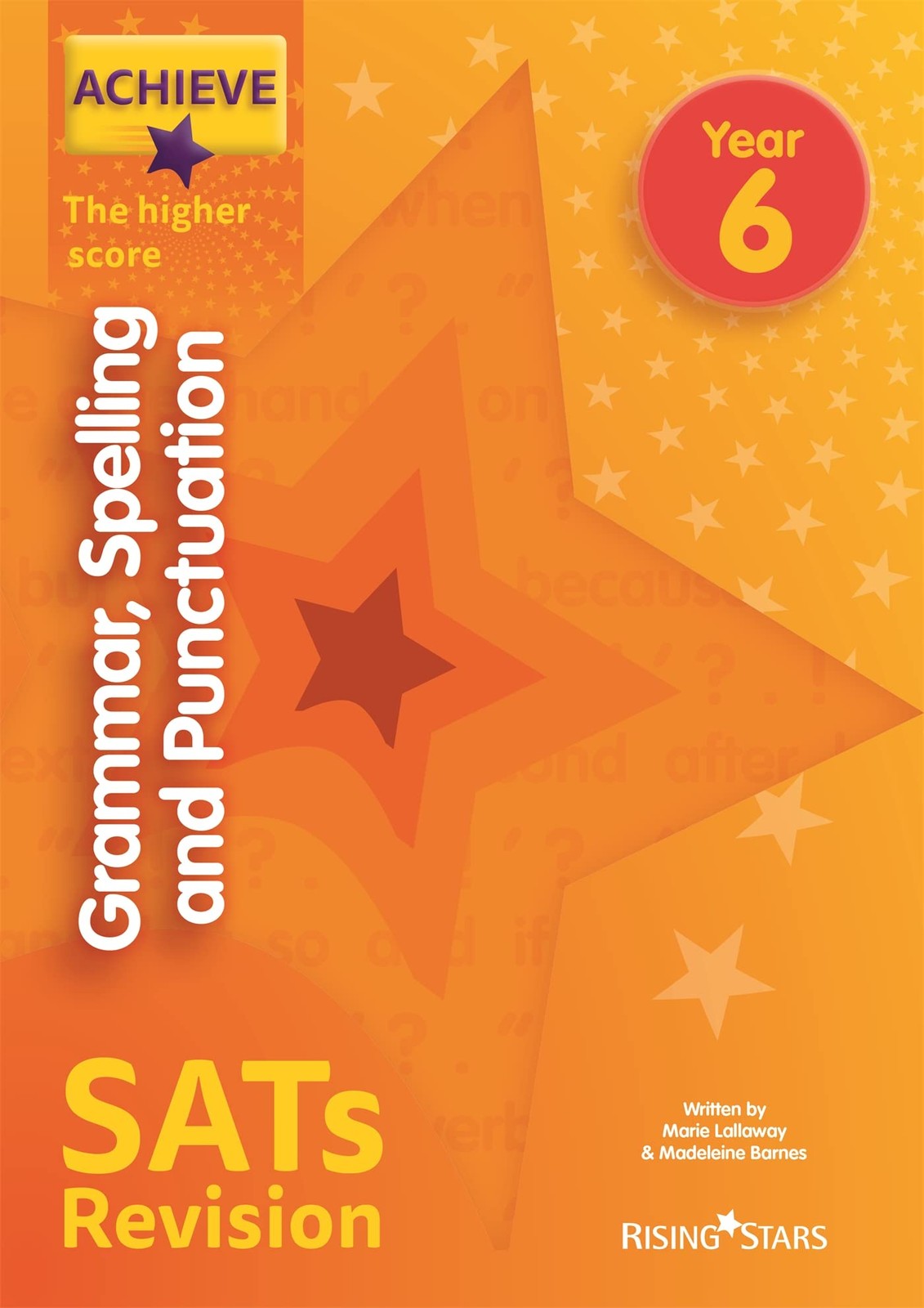 Achieve Grammar, Spelling & Punctuation SATs by Marie Lallaway Paperback