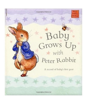 Baby Grows Up with Peter Rabbit: A Record of Baby's First Year