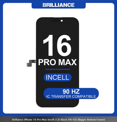 Brilliance iPhone 16 Pro Max Incell LCD Black (90 HZ) (Bigger Bottom Frame)