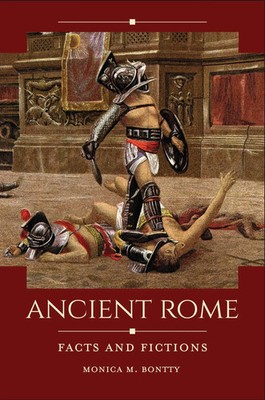 Monica Bontty | Ancient Rome | Buch | Englisch (2020) | Facts and Fictions