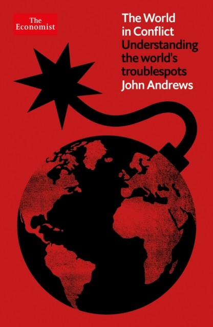 The World in Conflict by John Andrews (Paperback Book)