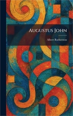 Augustus John (Hardback or Cased Book)