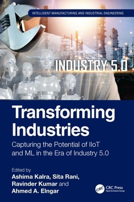TRANSFORMING INDUSTRIES by KALRA ASHIMA Hardback Self Help Business