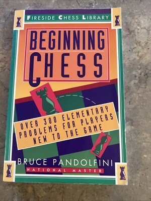 Beginning Chess: Over 300 Elementary Problems for Players Paperback