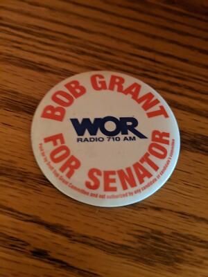 Bob Grant For U.S. Senate from New Jersey 2000, WOR Radio 710AM Campaign Button