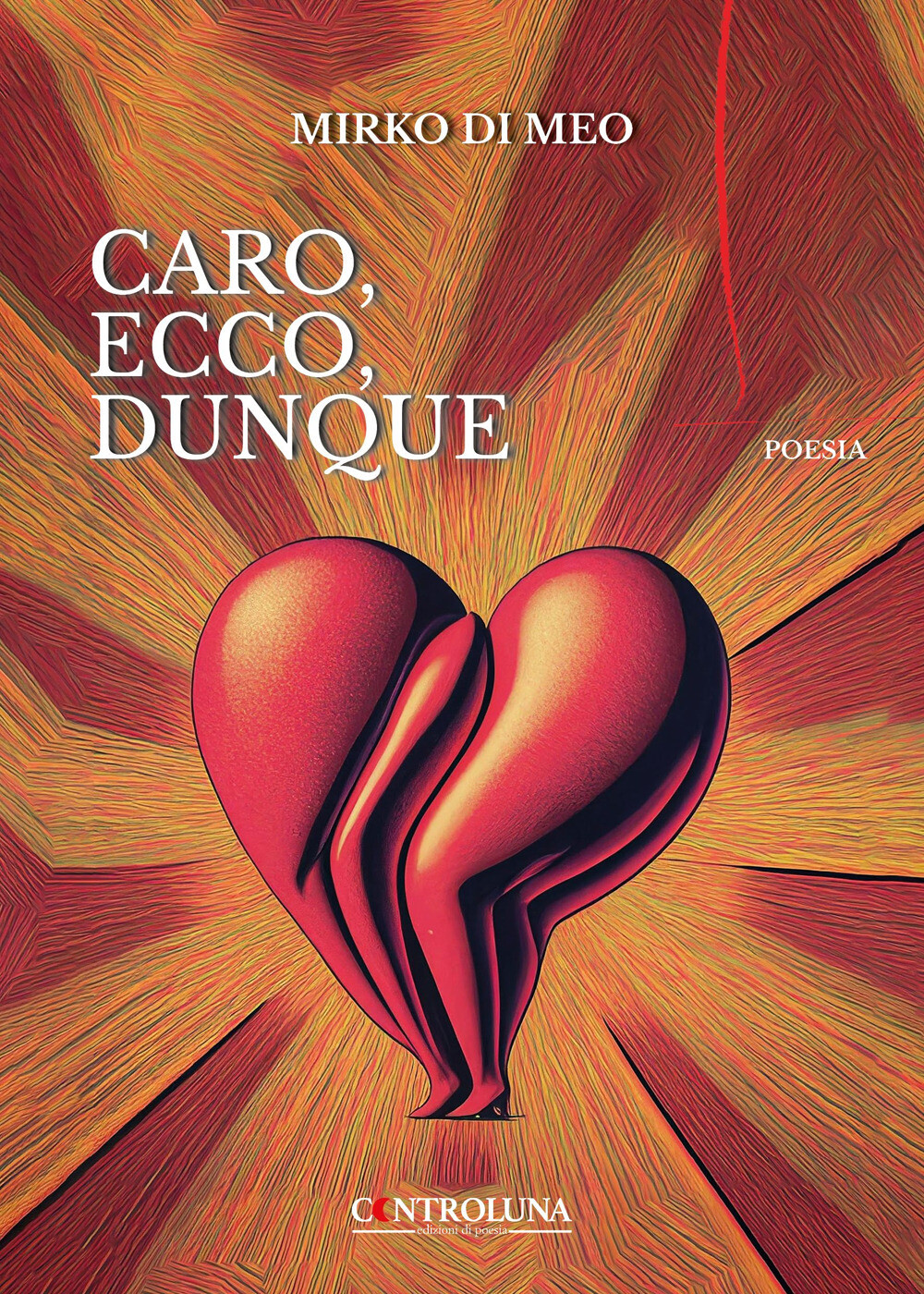 Caro, ecco, dunque - Di Meo Mirko