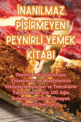 ¿NANILMAZ P¿¿¿RMEYEN PEYN¿RL¿ YEMEK K¿TABI | Zehra Güne¿ | Taschenbuch | 2023