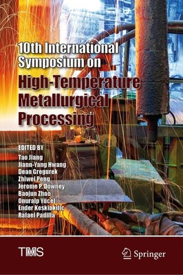 10th International Symposium on High-Temperature Metallurgical Processing Tao Ji