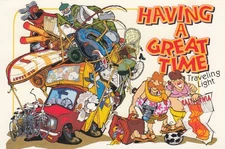 Chrome Postcard  Comedy Humor Traveling  Light Great Time 4x6 unposted