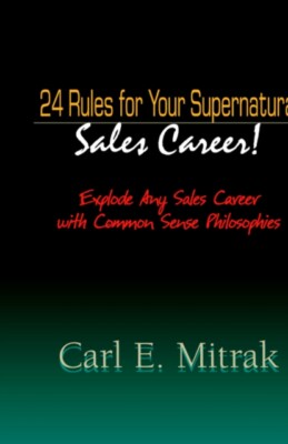 Mitrak - 24 Rules for Your Supernatural Sales Career!  Explode Any Sal - X555z