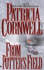 From Potter's Field (Kay Scarpetta) - Mass Market Paperback - GOOD