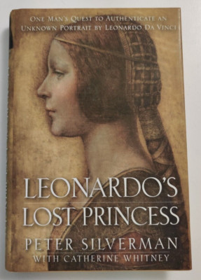 Leonardo's Lost Princess By Peter Silverman HC DJ