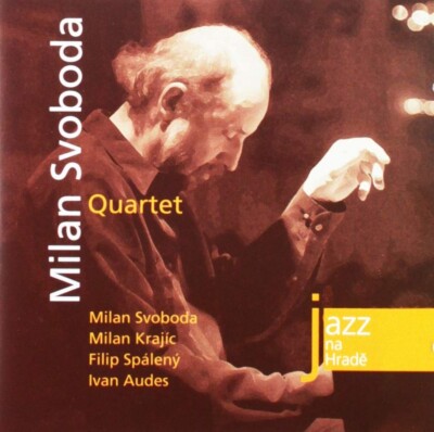 Mailand Svoboda Quartett, Jazz auf der Prager Burg Live 2004. cd neu