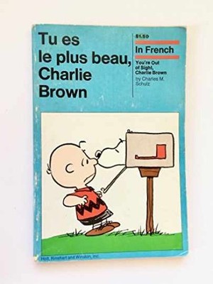 Tu Es Le Plus Beau, Charlie Brown - Paperback, by Schulz Charles M. - Acceptable