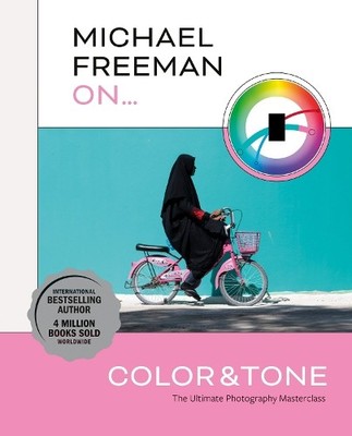 Michael Freeman Michael Freeman On... Color & Tone (Taschenbuch) (US IMPORT)