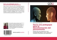 René Humberto LóPez Cotí | Hacia Una PedagogíA Para La DescolonizacióN Del...