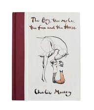 The Boy the Mole the Fox and the Horse, Mackesy. 1st 1st Signed, Doodled & Dated