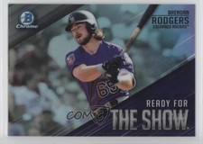 2019 Bowman Ready for the Show Chrome Brendan Rodgers #RFTS-16 5q7