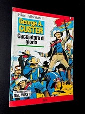 I Protagonisti Del West 2 - George A Custer - Little Big Horn  Albertarelli 1994