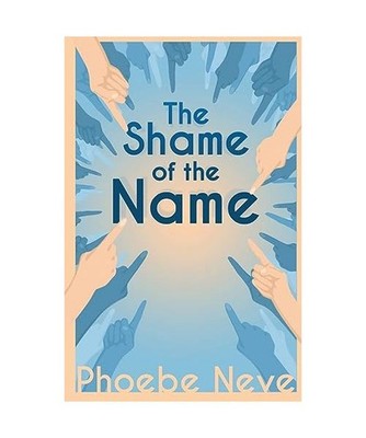 The Shame of the Name, Phoebe Neve