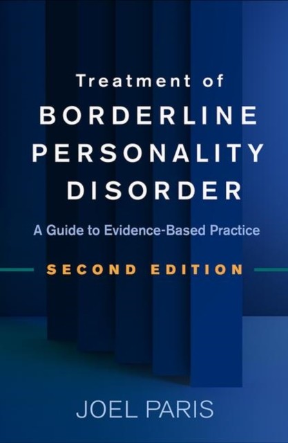 Treatment of Borderline Personality Disorder, Second Edition: A Guide to Evidence-Based Practice - Image 3