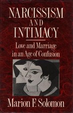 Marion F. Solomon Narcissism and Intimacy (Ta...